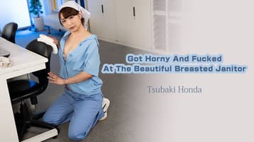 GOT-HORNY-AND-FUCKED-AT-THE-BEAUTIFUL-BREASTED-JANITOR-TSUBAKI-HONDA-HEYZO-2025-06-14 cover art