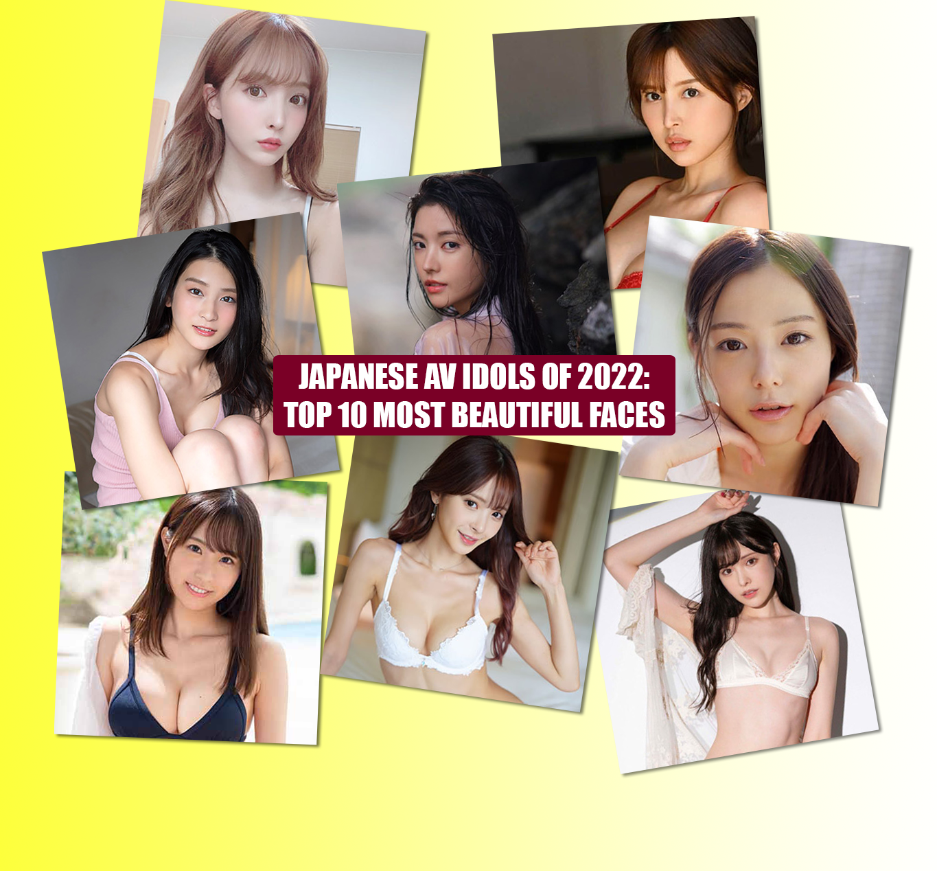 Top 10 Most Beautiful Faces for Japanese AV Entertainment Idols in 2022